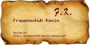 Frauenschuh Kevin névjegykártya